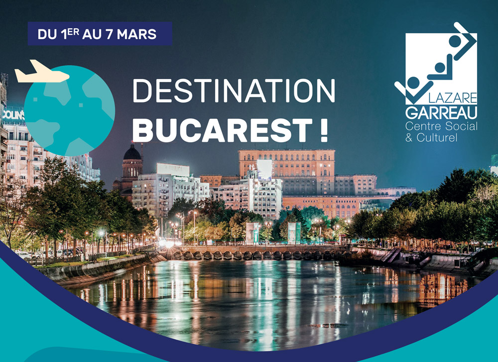 sejour-bucarest-centre-social-lazare-garreau-lille